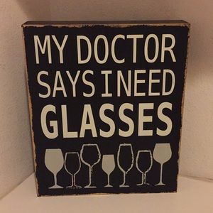My Doctor Says I Need Glasses sign NWOT